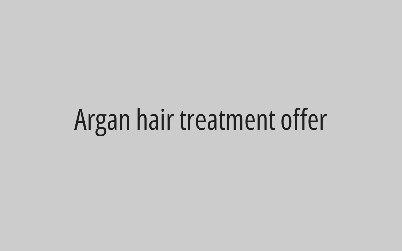 Argan hair treatment offer