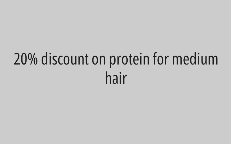 20% discount on protein for long hair