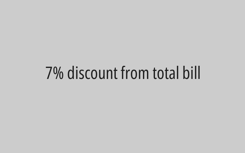 7% discount from total bill