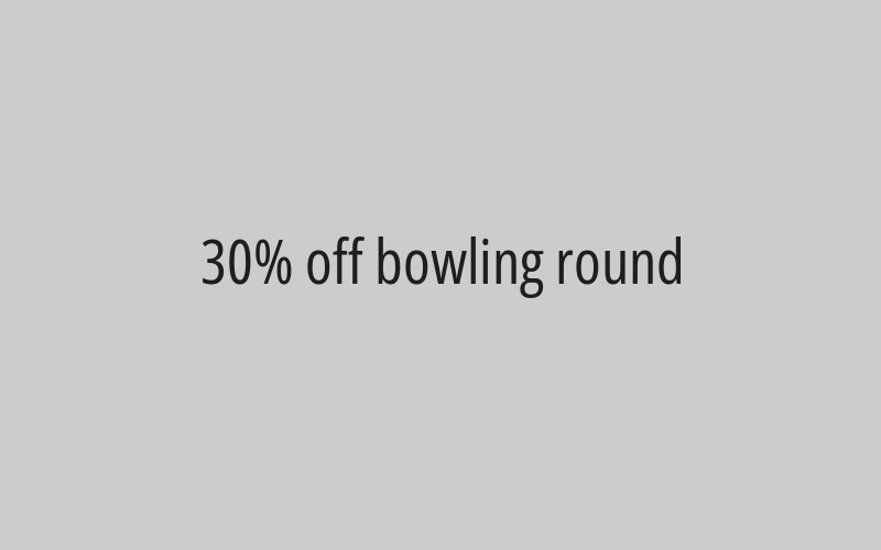 30% off bowling round