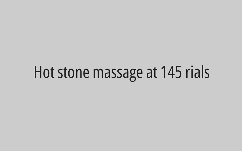 Max massage (Thai + Swedish + foot massage) at 200 rials