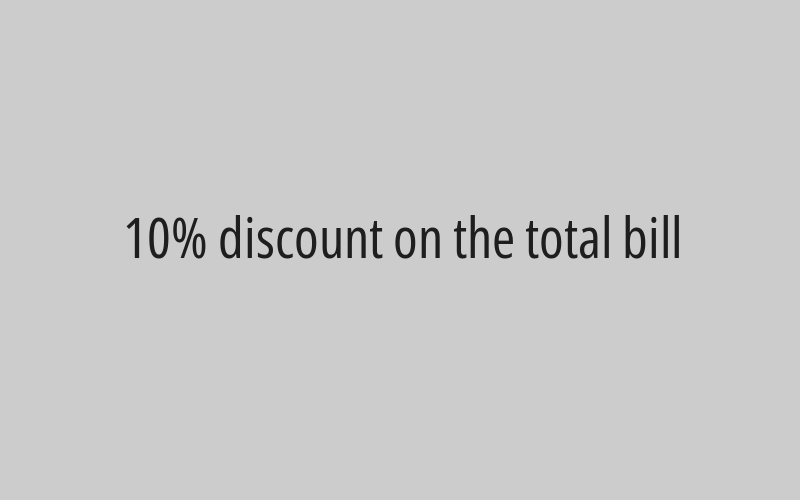 10% discount on the total bill