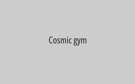 Cosmic gym
